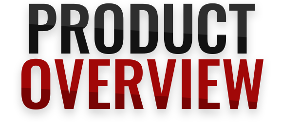 PRODUCT OVERVIEW